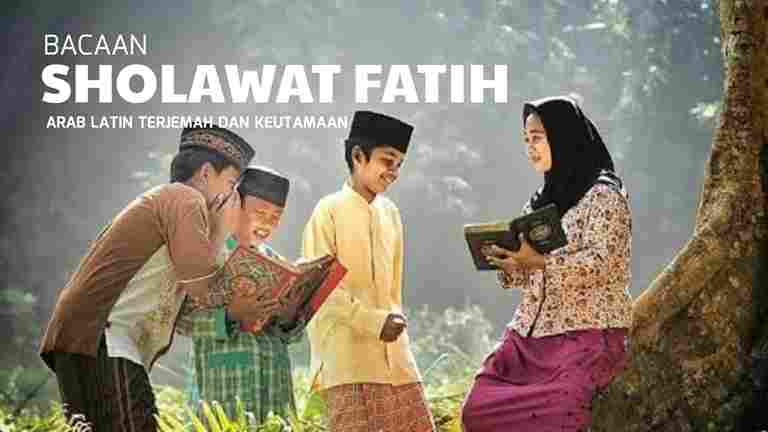 bacaan Sholawat Fatih lengkap Arab, latin dan artinya dalam Bahasa Indonesia
