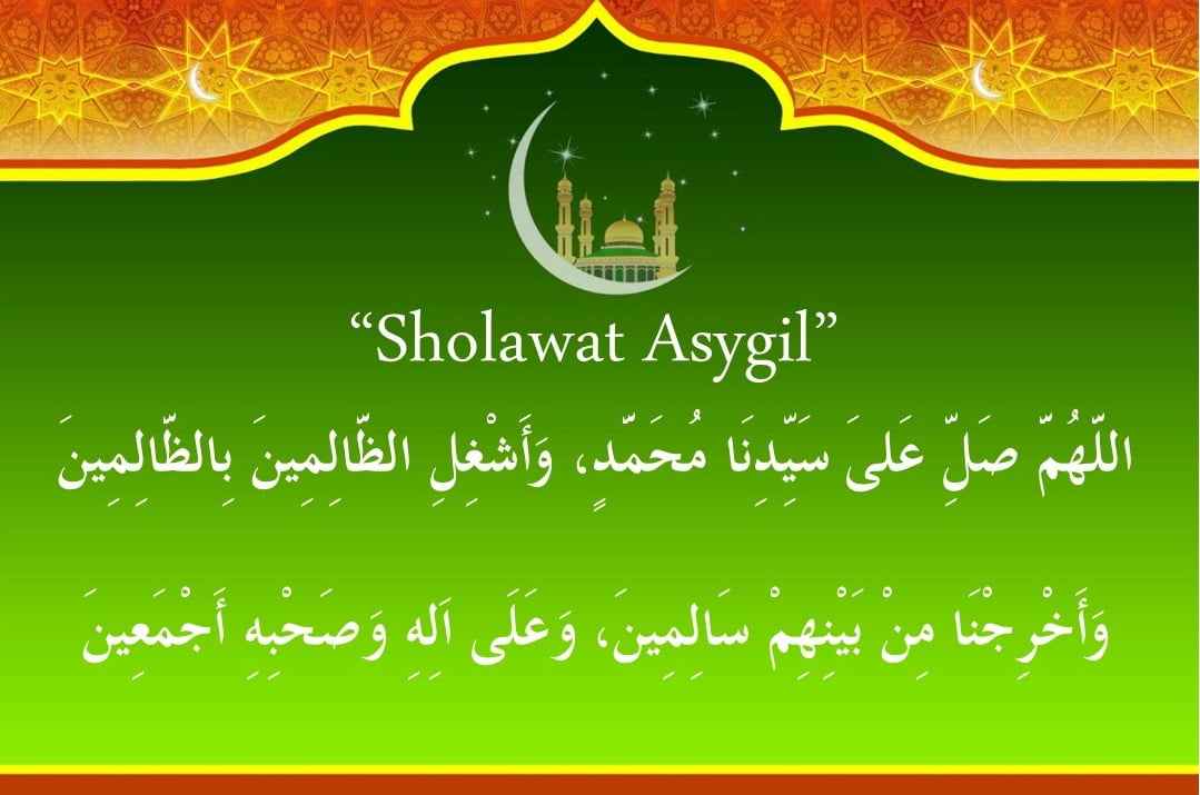 Sholawat  Asyghil Arab Latin Terjemah Dan Keutamaan Sholawat