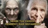 Kisah Nenek Tua Yahudi Yang Benci Nabi Muhammad
